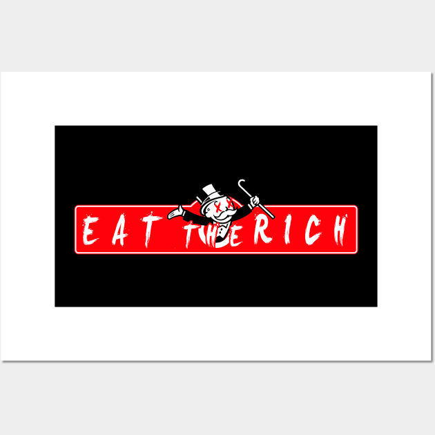 eat the rich(monopoly) Wall Art by remerasnerds